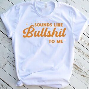 Sounds Like Bull To Me Funny Western Tee Graphic Short Sleeve Shirt